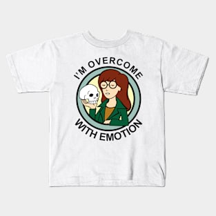 I'm Overcome With Emotion Kids T-Shirt